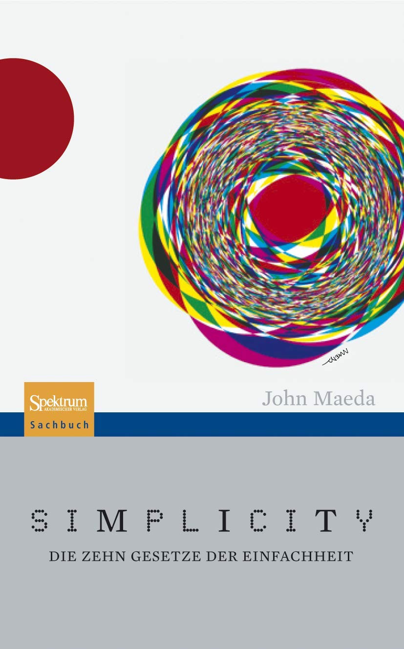 Simplicity: die zehn Gesetze der Einfachheit