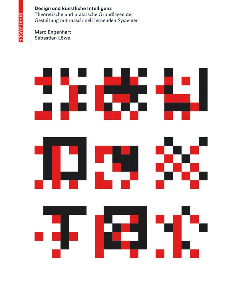 Design und künstliche Intelligenz – Theoretische und praktische Grundlagen der Gestaltung mit maschinell lernenden Systemen
